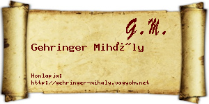 Gehringer Mihály névjegykártya